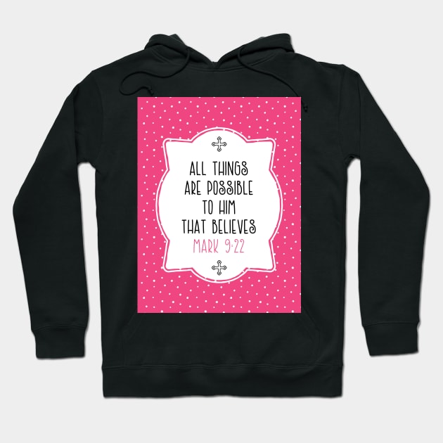 Mark 9:22 Scripture Hoodie by greenoriginals